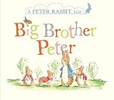 Big Brother Peter A Peter Rabbit Tale