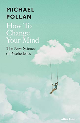 How to Change Your Mind book cover