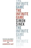 The Infinite Game How Great Businesses Achieve Longlasting Success
