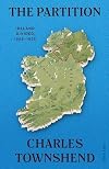 The Partition: Ireland Divided, 1885-1925