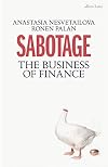 Sabotage: The Business of Finance