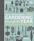 Rhs Gardening Through The Year Monthbymonth Planning Instructions And Inspiration