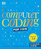 Computer Coding For Kids A Unique Stepbystep Visual Guide From Binary Code To Building Games