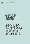 Why I am Not Going to Buy a Computer