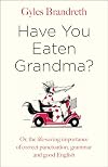 Have You Eaten Grandma?