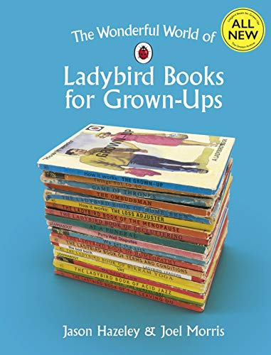 The Wonderful World of Ladybird Books for Grown-Ups cover