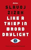 Like a Thief in Broad Daylight: Power in the Era of Post-Human Capitalism
