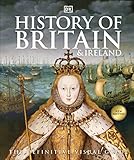 History Of Britain And Ireland The Definitive Visual Guide