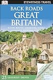 Dk Eyewitness Back Roads Great Britain Travel Guide