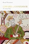 Edward the Confessor: The Sainted King (Penguin Monarchs)