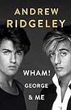 Wham George And Me