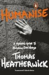 Thomas Heatherwick Humanise /anglais