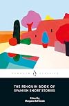 The Penguin Book of Spanish Short Stories