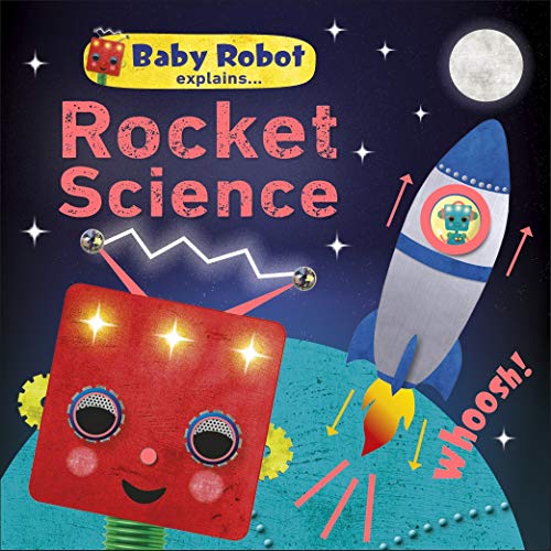 Cover of Baby Robot Explains... Rocket Science