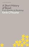 A Short History of Brexit: From Brentry to Backstop