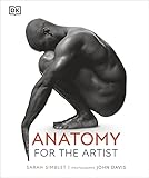 Anatomy for the Artist (DK Practical Art Guides)