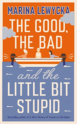 The Good, the Bad and the Little Bit Stupid cover