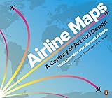 Airline Maps A Century Of Art And Design