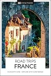 DK Eyewitness Road Trips France (Travel Guide)