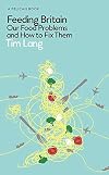 Feeding Britain: Our Food Problems and How to Fix Them (Pelican Books)