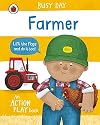 Busy Day: Farmer: An action play book