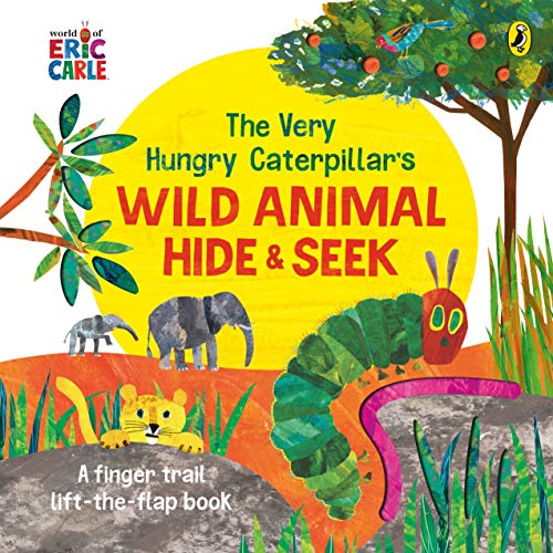 The Very Hungry Caterpillar's Wild Animal Hide-and-Seek book cover
