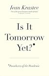 Is It Tomorrow Yet?: Paradoxes of the Pandemic