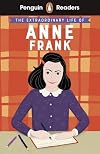 Penguin Readers Level 2: The Extraordinary Life of Anne Frank (ELT Graded Reader)