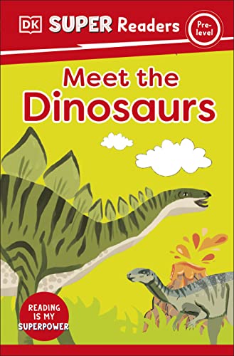 Cover of DK Super Readers Pre-Level Meet the Dinosaurs