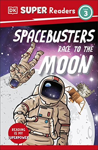 Cover of DK Super Readers Level 3 Space Busters Race to the Moon