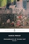 Remembrance of Things Past: Volume 1
