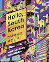 Hello, South Korea: Meet the Country Behind Hallyu