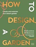 How to design a garden