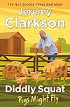 Diddly Squat: Pigs Might Fly