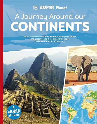 Cover of DK Super Planet a Journey Around Our Continents
