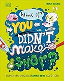 What if... YOU DIDN'T make SNOT?