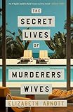 The Secret Lives of Murderers’ Wives