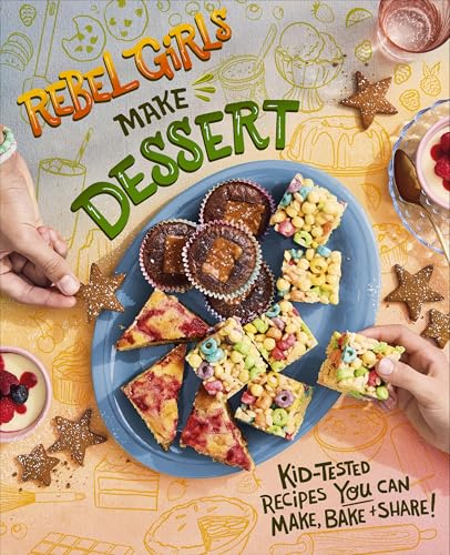 Cover of Rebel Girls Make Desserts