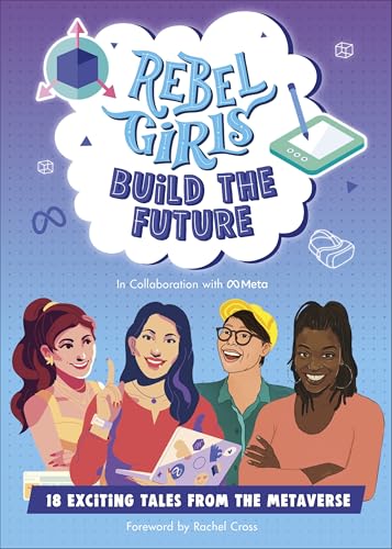 Cover of Rebel Girls Build the Future