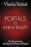 Portals to a new reality