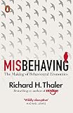 Misbehaving The Making Of Behavioural Economics