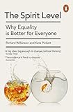 The Spirit Level Why Equality Is Better For Everyone