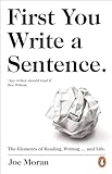 First You Write A Sentence The Elements Of Reading Writing And Life