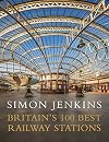 Britain's 100 Best Railway Stations