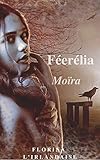 F%C3%A9er%C3%A9lia Mo%C3%AFra