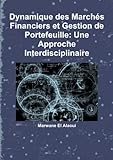 Dynamique Des Marchs Financiers Et Gestion De Portefeuille Une Approche Interdisciplinaire