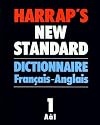 Harrap's New Standard French And English Dictionary, Vol. 1, Part 1: French-English, A-I