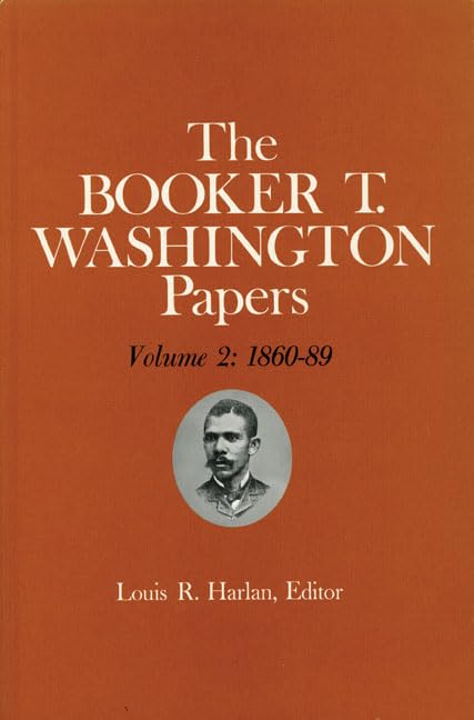 Booker T. Washington Papers, Volume 2: 1860-89 book cover
