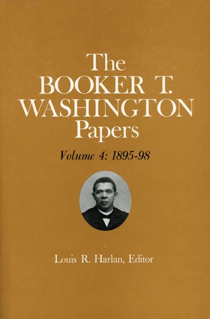Booker T. Washington Papers, Volume 4: 1895-98 book cover