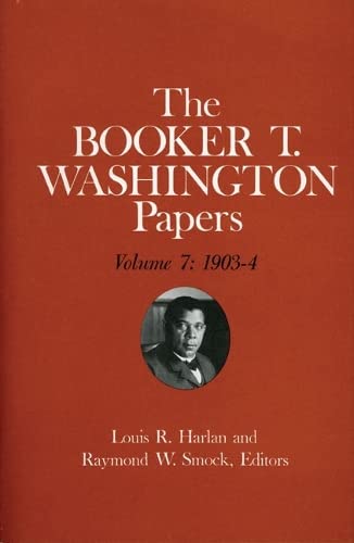 Booker T. Washington Papers, Volume 7: 1903-4 cover